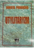Utylitaryzm. Aksjologiczno-etyczne aspekty kategorii użyteczności