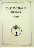 Zapomniany dramat tom 1