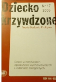 Dziecko krzywdzone. Teoria. Badania. Praktyka.