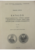 Katalog podstawowych typów monet i banknotów Polski oraz ziem historycznie z Polską związanych