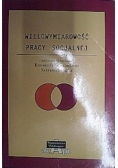 Wielowymiarowość pracy socjalnej