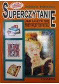 Superczytanie Jak uczyć się trzy razy szybciej