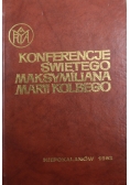 Konferencje świętego Maksymiliana Marii  Kolbego