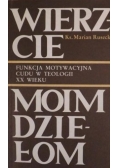 Wierzcie moim dziełom