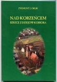 Nad Korzeńcem ,szkice z dziejów Kobióra