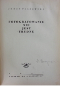 Fotografowanie nie jest trudne 1947 r.