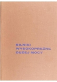 Silniki wysokoprężne dużej mocy