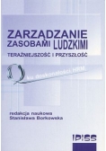 Zarządzanie zasobami ludzkimi teraźniejszość i przyszłość