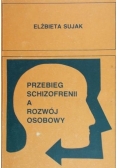 Przebieg schizofrenii a rozwój osobowy