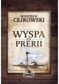 Wyspa na Prerii plus autograf Cejrowskiego