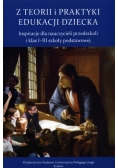 Z teorii i praktyki edukacji dziecka