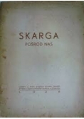 Skarga pośród nas, 1936 r.