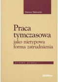 Praca tymczasowa jako nietypowa forma zatrudnienia