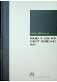 Polska w dziejach Europy Środkowej. Studia
