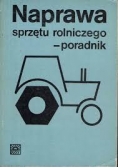 Naprawa sprzętu rolniczego poradnik