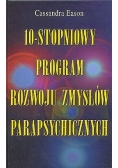 10-stopniowy program rozwoju zmysłów parapsychicznych