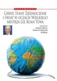 Chiny, Stany Zjednoczone i świat w oczach Wielkiego Mistrza: Lee Kuan Yewa