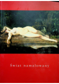 Świat namalowany sztuka akademicka w XIX w