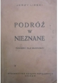 Podróż w nieznane, 1946 r.