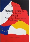 Francja i Niemcy w procesie integracji Polski ze Wspólnotami Europejskimi