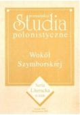 Poznańskie studia polonistyczne Wokół Szymborskiej