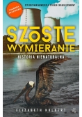 Szóste wymieranie. Historia nienaturalna
