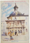 Bardzo przyjemne miasto
