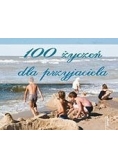 100 życzeń dla przyjaciela