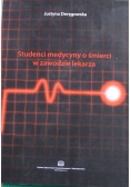 Studenci medycyny o śmierci w zawodzie lekarza