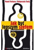Jak być lepszym szefem