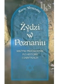 Żydzi w Poznaniu Krótki przewodnik po historii i zabytkach
