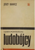 Dzień powszedni ludobójcy