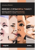 Dziecko z dysmorfią twarzy