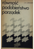 Równość podobieństwo porządek
