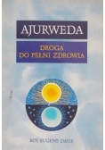 Ajurweda Droga do pełni zdrowia