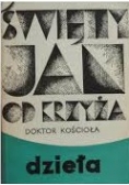 Święty Jan od Krzyża Doktor Kościoła - Dzieła, tom I