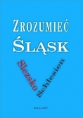 Zrozumieć Śląsk