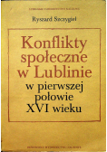 Konflikty społeczne w Lublinie w pierwszej połowie XVI wieku