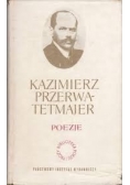 Kazimierz Przerwa-Tetmajer Poezje