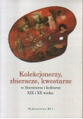 Kolekcjonerzy zbieracze kwestarze