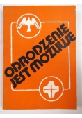 Odrodzenie jest możliwe