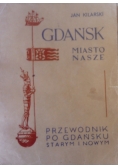Gdańsk miasto nasze, 1947 r.