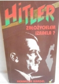 Hitler założycielem Izraela?