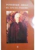 Pomorskie drogi ks. Janusza Pasierba