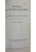 Piere Du Temps Present. Le Nouvel Office Divin
