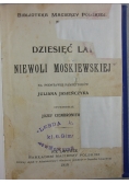 Dziesięć lat niewoli moskiewskiej