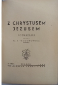 Z Chrystusem Jezusem, 1947 r.