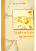 Dziecko w kręgu wychowania