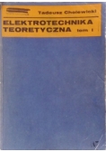 Elektrotechnika teoretyczna tom I