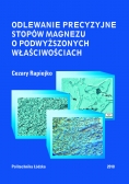 Odlewanie precyzyjne stopów magnezu o podwyższonych właściwościach